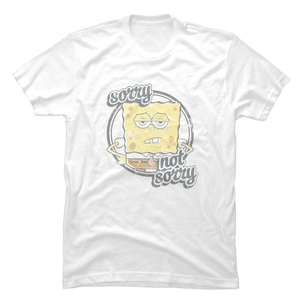 sorry not sorry t shirt